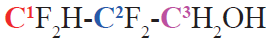 C1F2H-C2F2-C3H2OH