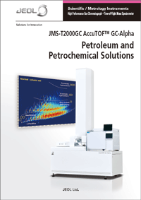JMS-T2000GC AccuTOF(TM) GC-Alpha Petroleum and Petrochemical Solutions