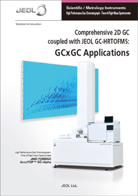 Comprehensive 2D GCcoupled with JEOL GC-HRTOFMS:GCxGC Applications