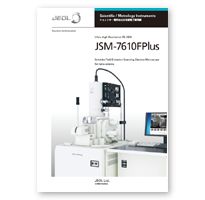 JSM-7610FPlus GENTLEBEAM(TM) Super High Resolution (GBSH)  ショットキー電界放出形走査電子顕微鏡